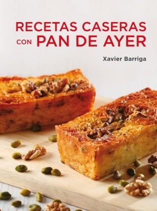 RECETAS CASERAS CON PAN DE AYER | 9788425347115 | BARRIGA,XAVIER | Llibres.cat | Llibreria online en català | La Impossible Llibreters Barcelona