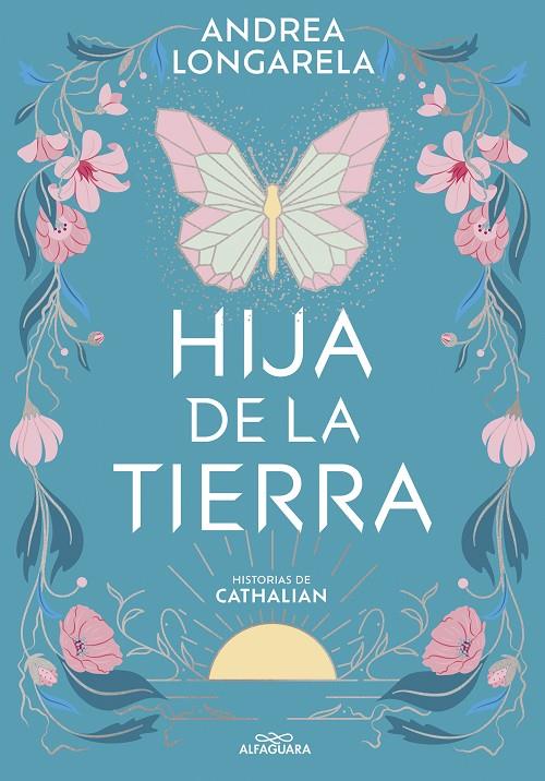 Hija de la tierra (Historias de Cathalian 1) | 9788419507402 | Longarela, Andrea | Llibres.cat | Llibreria online en català | La Impossible Llibreters Barcelona