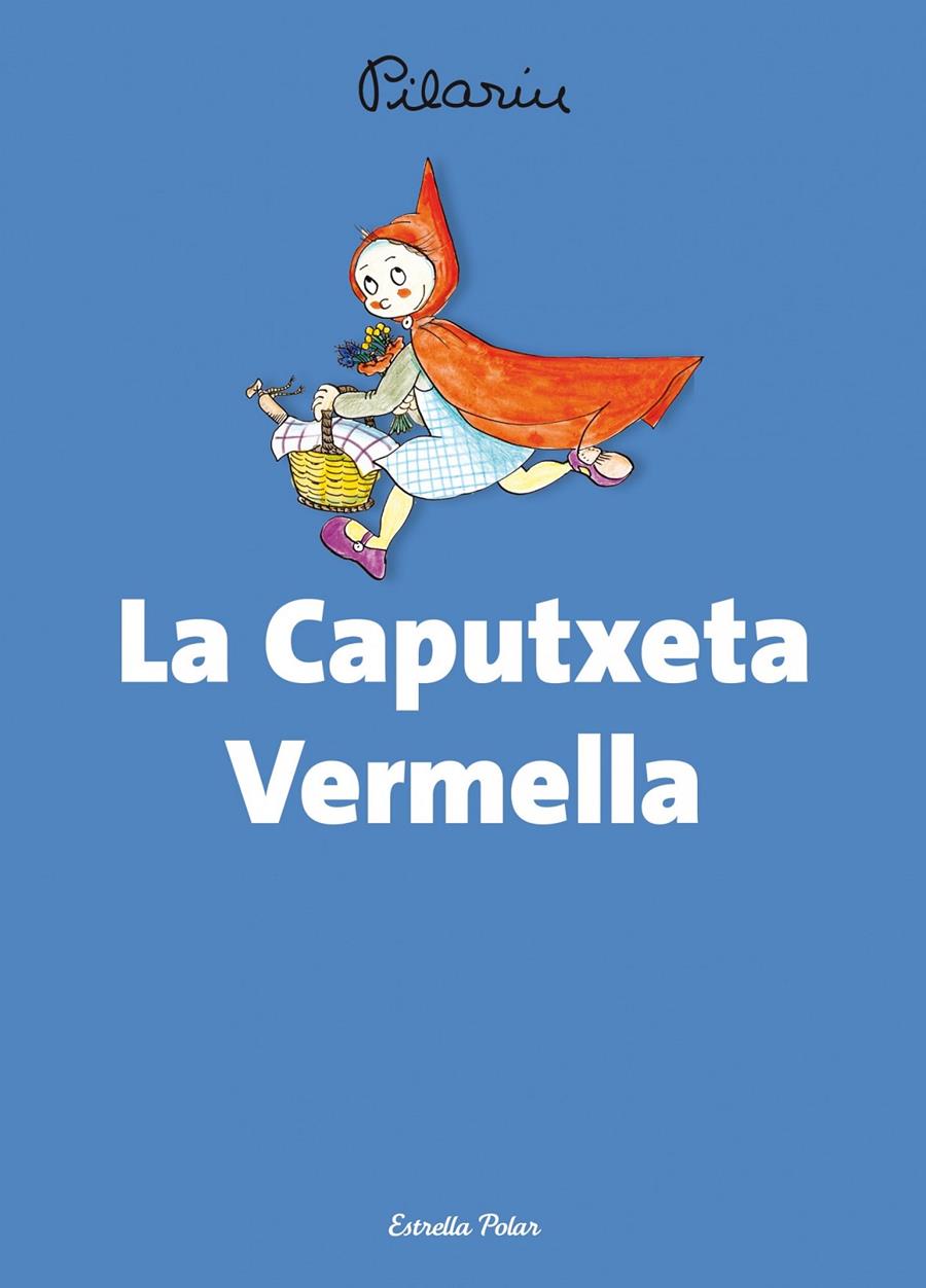 La Caputxeta Vermella | 9788490574584 | Bayés, Pilarín | Llibres.cat | Llibreria online en català | La Impossible Llibreters Barcelona