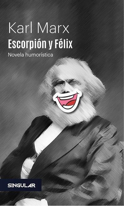 Escorpión y Félix | 9788494883101 | Marx, Karl | Llibres.cat | Llibreria online en català | La Impossible Llibreters Barcelona