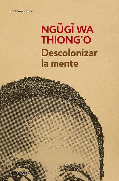 Descolonizar la mente | 9788490626535 | THIONG'O,NGUGI WA | Llibres.cat | Llibreria online en català | La Impossible Llibreters Barcelona