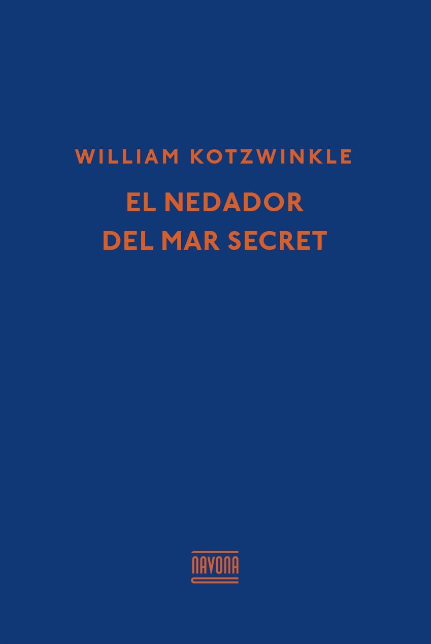 El nedador del mar secret | 9788416259366 | Kotzwinkle, William | Llibres.cat | Llibreria online en català | La Impossible Llibreters Barcelona