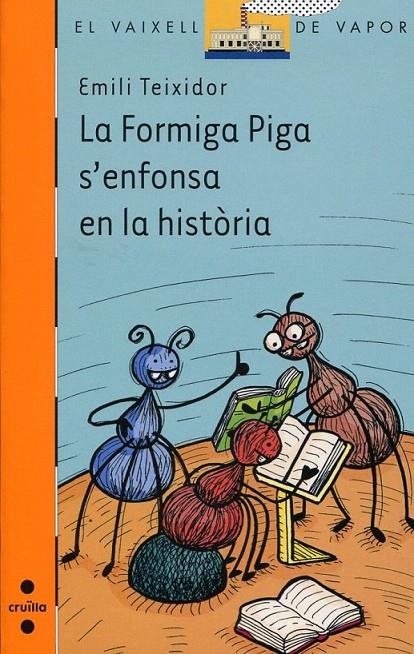 La formiga Piga s'enfonsa en la història | 9788466123877 | Teixidor, Emili | Llibres.cat | Llibreria online en català | La Impossible Llibreters Barcelona
