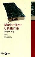 MODERNITZAR CATALUNYA | 9788484372172 | Puig i Raposo, Miquel | Llibres.cat | Llibreria online en català | La Impossible Llibreters Barcelona