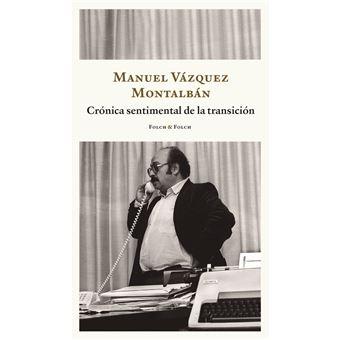 Crónica sentimental de la transición | 9788419563217 | Vázquez Montalbán, Manuel | Llibres.cat | Llibreria online en català | La Impossible Llibreters Barcelona