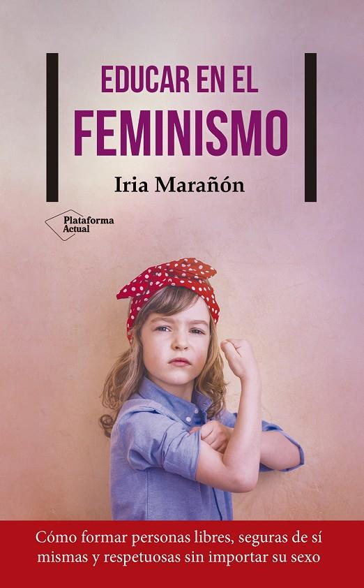 Educar en el feminismo | 9788417114503 | Marañón, Iria | Llibres.cat | Llibreria online en català | La Impossible Llibreters Barcelona