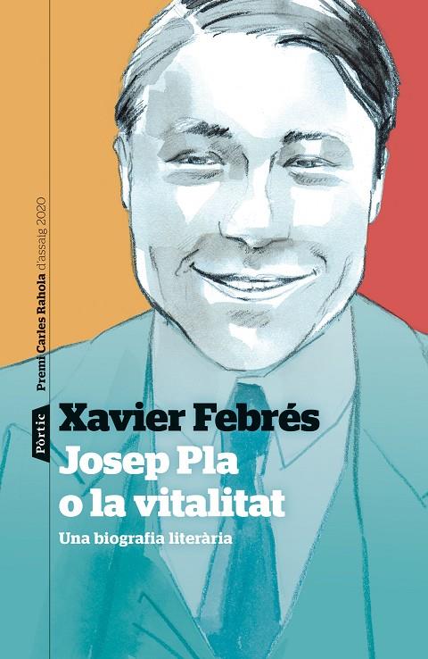 Josep Pla o la vitalitat | 9788498094763 | Febrés Verdú, Xavier | Llibres.cat | Llibreria online en català | La Impossible Llibreters Barcelona