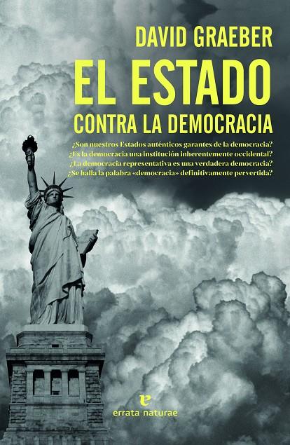 El estado contra la democracia | 9788417800963 | Graeber, David | Llibres.cat | Llibreria online en català | La Impossible Llibreters Barcelona