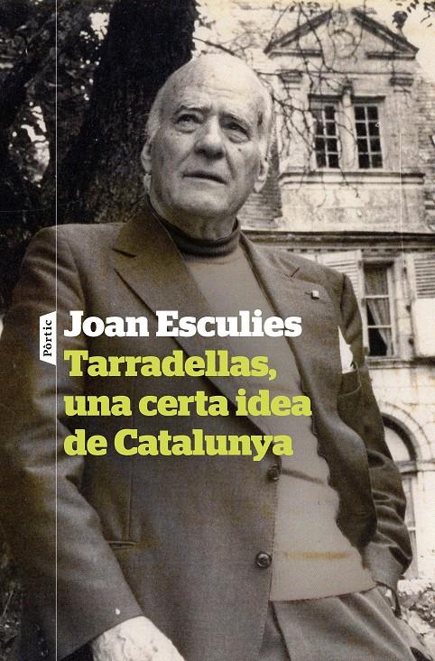 Tarradellas, una certa idea de Catalunya | 9788498095166 | Esculies Serrat, Joan | Llibres.cat | Llibreria online en català | La Impossible Llibreters Barcelona