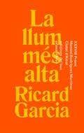 LA LLUM MÉS ALTA | 9788412312515 | GARCIA, RICARD | Llibres.cat | Llibreria online en català | La Impossible Llibreters Barcelona