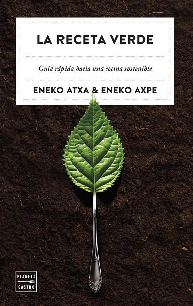 La receta verde | 9788408279983 | Atxa, Eneko/Axpe, Eneko | Llibres.cat | Llibreria online en català | La Impossible Llibreters Barcelona