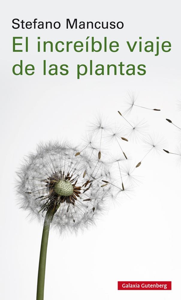 El increíble viaje de las plantas | 9788417747312 | Mancuso, Stefano | Llibres.cat | Llibreria online en català | La Impossible Llibreters Barcelona