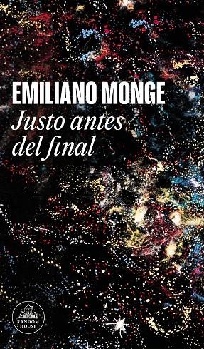 Justo antes del final | 9788439740766 | Monge, Emiliano | Llibres.cat | Llibreria online en català | La Impossible Llibreters Barcelona