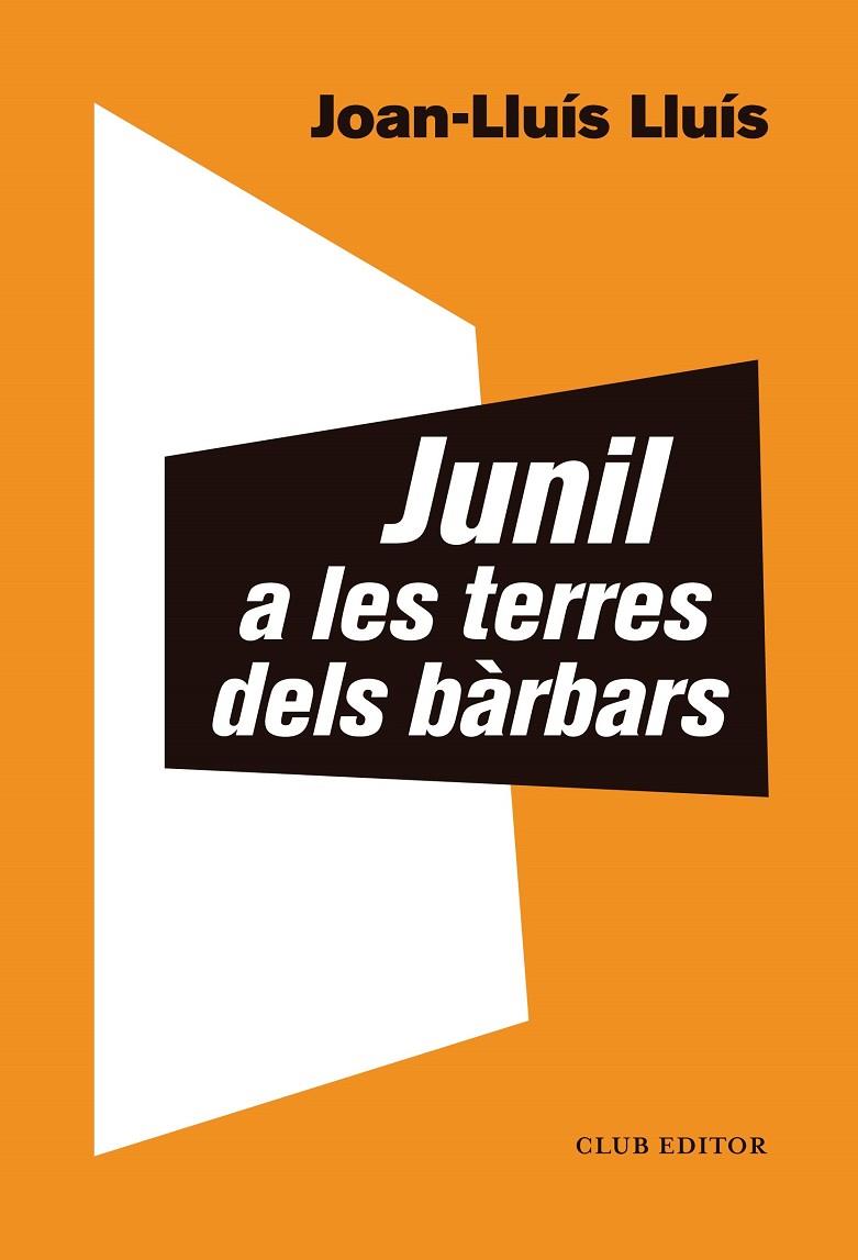 Junil a les terres dels bàrbars | 9788473293068 | Lluís, Joan-Lluís | Llibres.cat | Llibreria online en català | La Impossible Llibreters Barcelona
