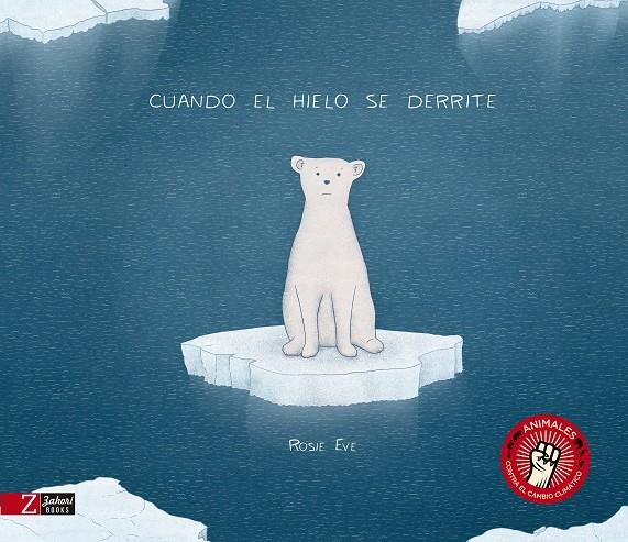 Cuando el hielo se derrite | 9788417374136 | Eve, Rosie | Llibres.cat | Llibreria online en català | La Impossible Llibreters Barcelona
