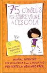75 consells per sobreviure a l'escola | 9788420411019 | Frisa, Maria | Llibres.cat | Llibreria online en català | La Impossible Llibreters Barcelona