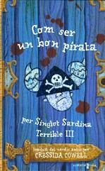 Com ser un bon pirata, per Singlot Sardina Terrible III | 9788466117203 | Cowell, Cressida | Llibres.cat | Llibreria online en català | La Impossible Llibreters Barcelona