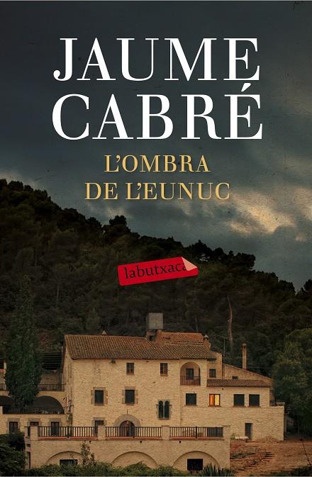 L'ombra de l'eunuc | 9788499309668 | Jaume Cabré | Llibres.cat | Llibreria online en català | La Impossible Llibreters Barcelona