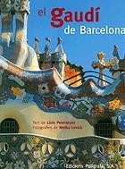El Gaudí de Barcelona | 9788434308107 | Permanyer, Lluís ; Levick, Melba | Llibres.cat | Llibreria online en català | La Impossible Llibreters Barcelona
