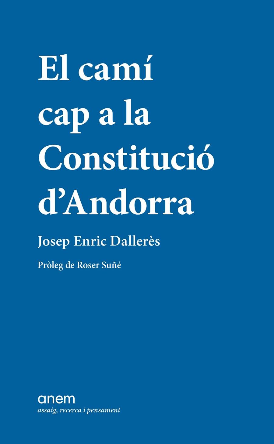 El camí cap a la Constitució d'Andorra | 9788418865237 | Dallerès, Josep Enric | Llibres.cat | Llibreria online en català | La Impossible Llibreters Barcelona