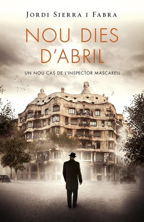 Nou dies d'abril (Inspector Mascarell 6) | 9788415961369 | SIERRA I FABRA,JORDI | Llibres.cat | Llibreria online en català | La Impossible Llibreters Barcelona