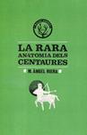 La rara anatomia dels centaures | 9788494051425 | Riera, Miquel Àngel | Llibres.cat | Llibreria online en català | La Impossible Llibreters Barcelona