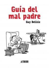 Guía del mal padre | 9788415685098 | Delisle, Guy | Llibres.cat | Llibreria online en català | La Impossible Llibreters Barcelona