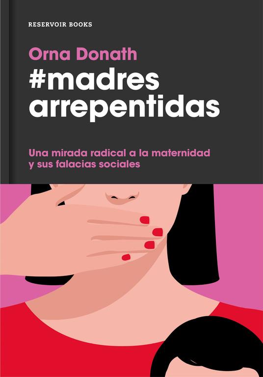 Madres arrepentidas | 9788416709052 | Orna Donath | Llibres.cat | Llibreria online en català | La Impossible Llibreters Barcelona