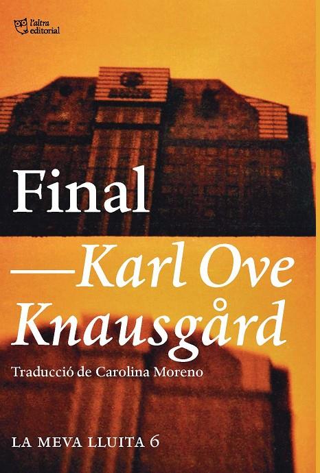 Final | 9788494911071 | Knausgård, Karl Ove | Llibres.cat | Llibreria online en català | La Impossible Llibreters Barcelona