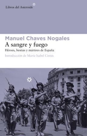 A SANGRE Y FUEGO | 9788492663408 | CHAVES NOGALES, MANUEL | Llibres.cat | Llibreria online en català | La Impossible Llibreters Barcelona