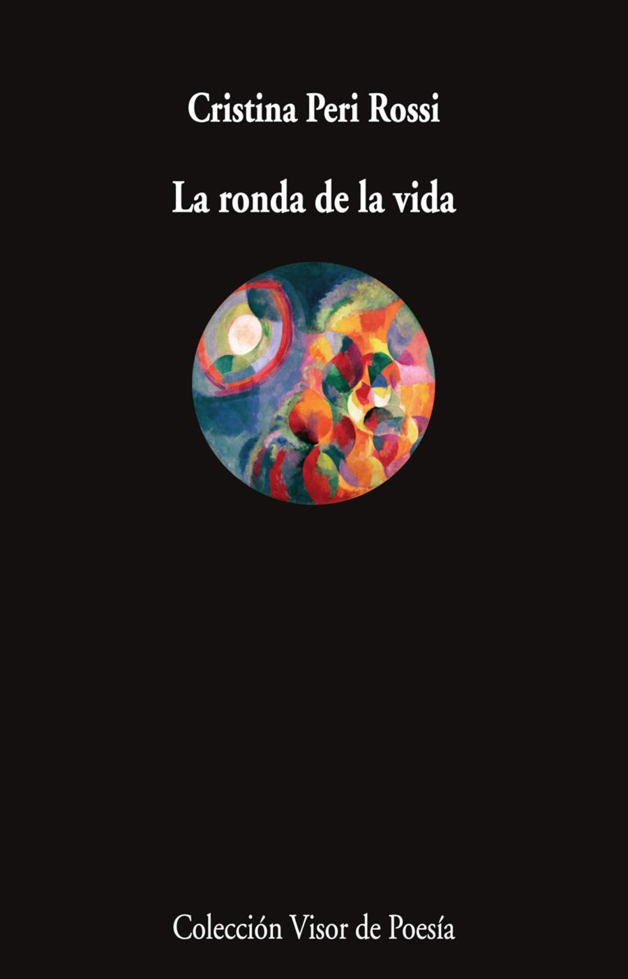La ronda de la vida | 9788498954906 | Peri Rossi, Cristina | Llibres.cat | Llibreria online en català | La Impossible Llibreters Barcelona