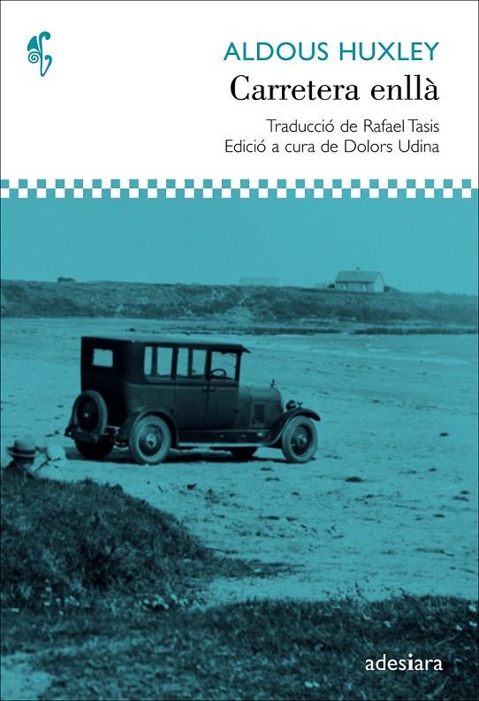 Carretera enllà | 9788492405749 | Huxley, Aldous | Llibres.cat | Llibreria online en català | La Impossible Llibreters Barcelona