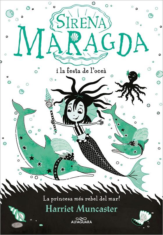 La sirena Maragda i la festa de l’oceà (La sirena Maragda 1) | 9788419366719 | Muncaster, Harriet | Llibres.cat | Llibreria online en català | La Impossible Llibreters Barcelona