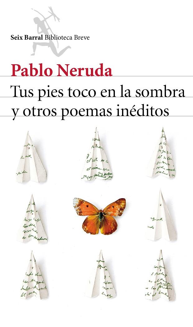 Tus pies toco en la sombra y otros poemas inéditos | 9788432224232 | Pablo Neruda | Llibres.cat | Llibreria online en català | La Impossible Llibreters Barcelona
