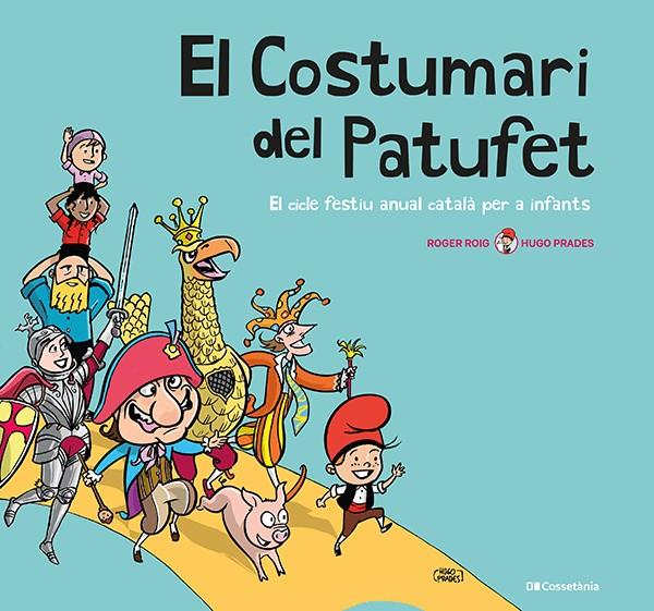 El Costumari del Patufet | 9788413560953 | Roig César, Roger | Llibres.cat | Llibreria online en català | La Impossible Llibreters Barcelona