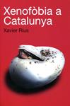Xenofòbia a Catalunya | 9788492440696 | Rius, Xavier | Llibres.cat | Llibreria online en català | La Impossible Llibreters Barcelona
