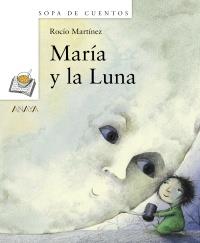 María y la luna | 9788466793513 | Martínez, Rocío | Llibres.cat | Llibreria online en català | La Impossible Llibreters Barcelona