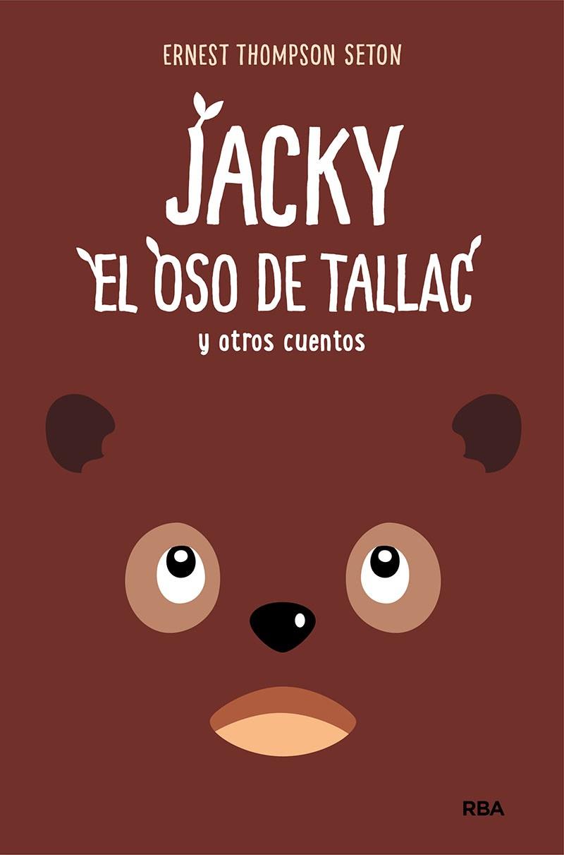 Jacky, el Oso de Tallac, y otros cuentos | 9788427216853 | Thompson Seton, Ernest | Llibres.cat | Llibreria online en català | La Impossible Llibreters Barcelona