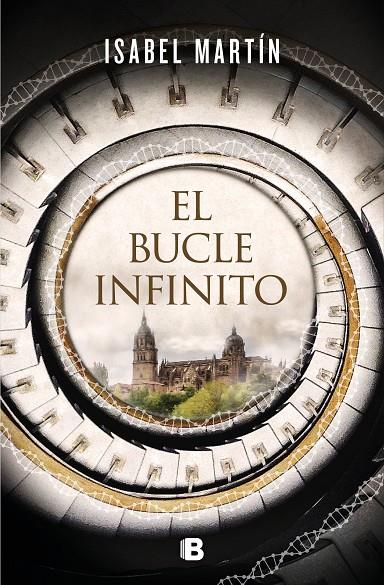 El bucle infinito | 9788466668101 | Martín, Isabel | Llibres.cat | Llibreria online en català | La Impossible Llibreters Barcelona