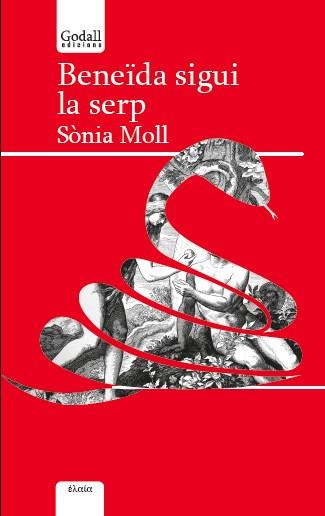 Beneïda sigui la serp | 9788494840753 | Moll Gamboa, Sònia | Llibres.cat | Llibreria online en català | La Impossible Llibreters Barcelona