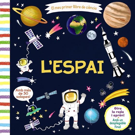 El meu primer llibre de ciència. L'espai | 9788499069654 | Varios Autores | Llibres.cat | Llibreria online en català | La Impossible Llibreters Barcelona