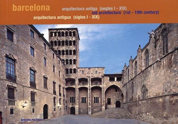 Barcelona. Arquitectura antiga (segles I-XIX) | 9788434312128 | Rubio, Albert | Llibres.cat | Llibreria online en català | La Impossible Llibreters Barcelona