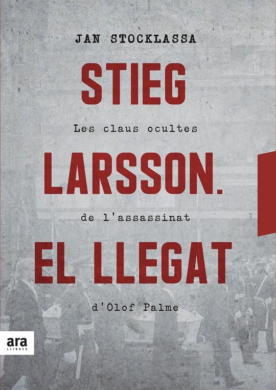 Stieg Larsson. El llegat | 9788416915934 | Stocklassa , Jan | Llibres.cat | Llibreria online en català | La Impossible Llibreters Barcelona