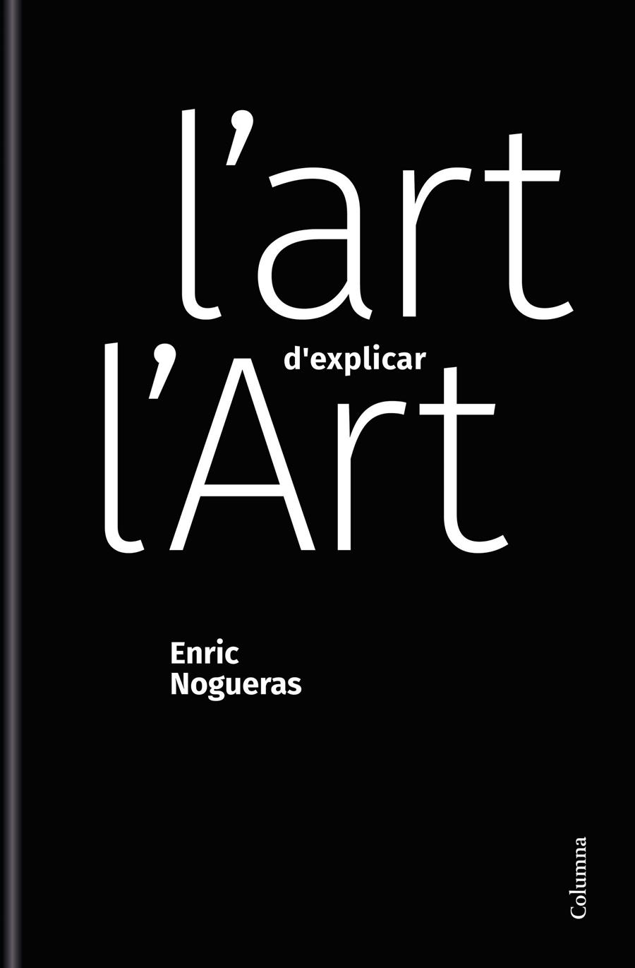 L'art d'explicar l'Art | 9788466428507 | Nogueras Abelló, Enric | Llibres.cat | Llibreria online en català | La Impossible Llibreters Barcelona