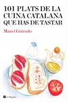 101 plats de la cuina catalana que has de tastar | 9788482646008 | Guirado, Manel | Llibres.cat | Llibreria online en català | La Impossible Llibreters Barcelona