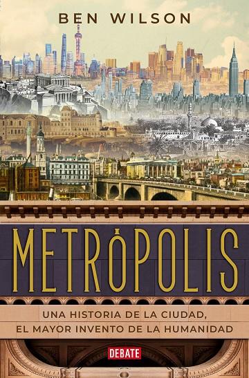 Metrópolis | 9788418006470 | Wilson, Ben | Llibres.cat | Llibreria online en català | La Impossible Llibreters Barcelona