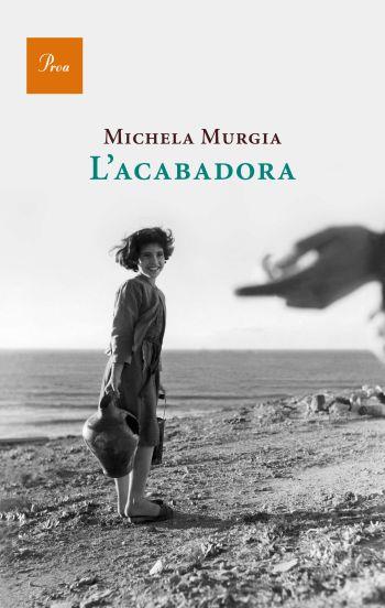 L'acabadora | 9788475888484 | Murgia, Michela | Llibres.cat | Llibreria online en català | La Impossible Llibreters Barcelona
