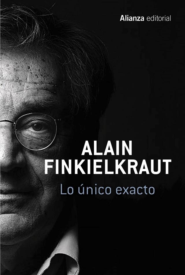 Lo único exacto | 9788491045793 | Finkielkraut, Alain | Llibres.cat | Llibreria online en català | La Impossible Llibreters Barcelona
