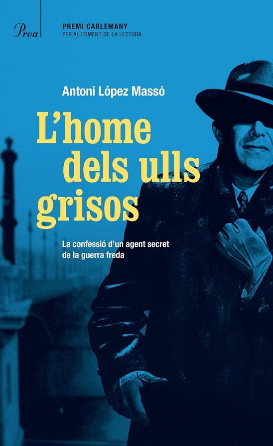 L'home dels ulls grisos | 9788475884813 | López Massó, Antoni | Llibres.cat | Llibreria online en català | La Impossible Llibreters Barcelona