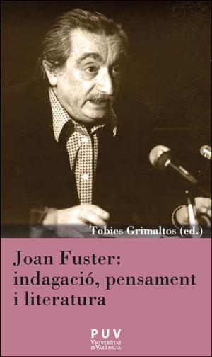 Joan Fuster: indagació, pensament i literatura | 9788491343660 | Llibres.cat | Llibreria online en català | La Impossible Llibreters Barcelona
